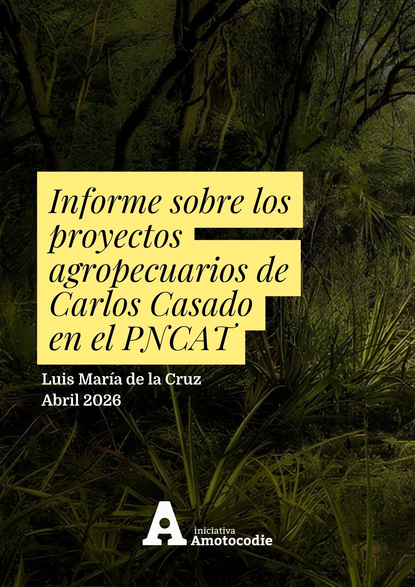 Informe sobre los proyectos agropecuarios de Carlos Casado en el PNCAT (1)